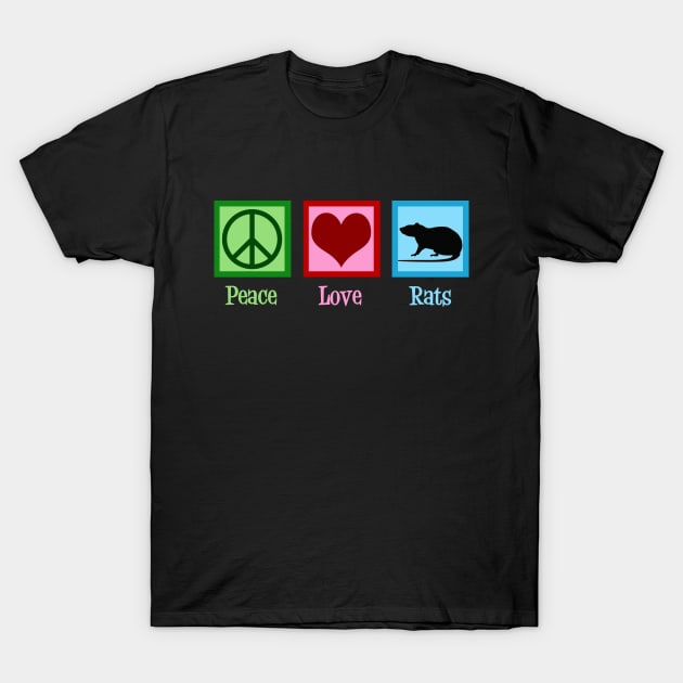 Peace Love Rats T-Shirt by epiclovedesigns